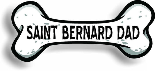 Dog Dad Saint Bernard Bone Car Magnet Bumper Sticker 3"x7"