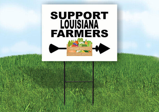 LOUISIANA SUPPORT FARMERS RIGHT ARROW Yard Sign w Stand LAWN  SIGN Single