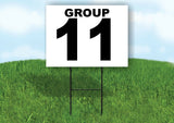 GROUP 11 BLACK WHITE Yard Sign with Stand LAWN SIGN