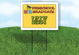 LILLY PRESCHOOL GRADUATE 18 in x 24 in Yard Sign Road Sign with Stand