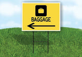 BAGGAGE LEFT ARROW YELLOW Yard Sign Road with Stand LAWN SIGN Single sided
