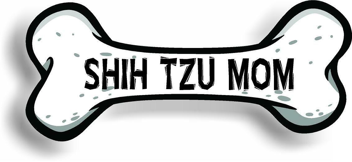 Dog Mom Shih Tzu Bone Car Magnet Bumper Sticker 3"x7"