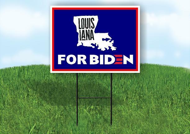 LOUISIANA FOR BIDEN Yard Sign with Stand LAWN SIGN