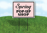 SPRING POP UP SHOP PINK Yard Sign with Stand LAWN SIGN