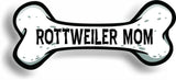 Dog Mom Rottweiler Bone Car Magnet Bumper Sticker 3"x7"