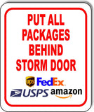 Put all packages behind storm door Aluminum Composite Sign