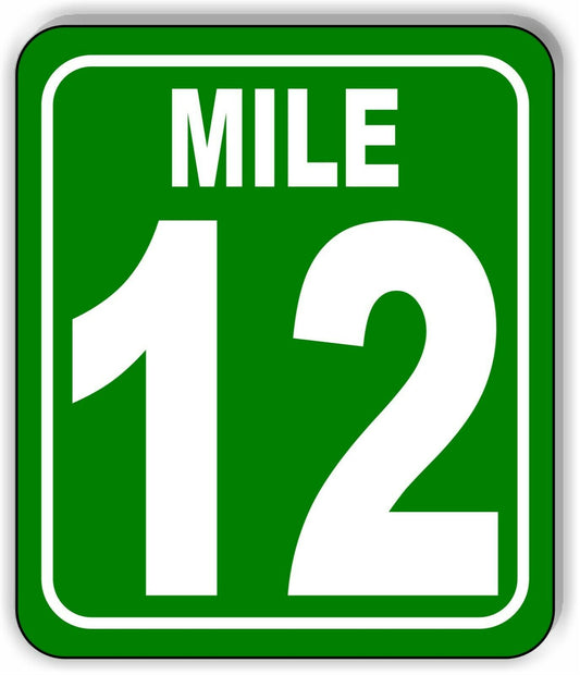 Mile 12 Distance Marker Green Running Race 5k Marathon Aluminum Composite Sign