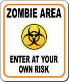 ZOMBIE AREA ENTER AT YOUR OWN RISK ORANGE Metal Aluminum Composite Sign