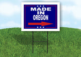 OREGON MADE IN RIGHT ARROW Yard Sign w Stand LAWN SIGN Single