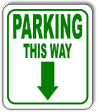 PARKING THIS WAY DIRECTIONAL GREEN 8 Arrow Variations Aluminum composite sign