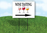 WINE TASTING RIGHT ARROW Yard Sign Road with Stand LAWN SIGN Single sided