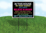 HOUSE TRUST SCIENCE VACCINATE Yard Sign Road with Stand LAWN SIGN