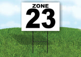 ZONE 23 BLACK WHITE Yard Sign with Stand LAWN SIGN