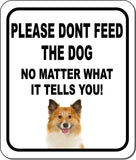 PLEASE DONT FEED THE DOG Icelandic Sheepdog Aluminum Composite Sign