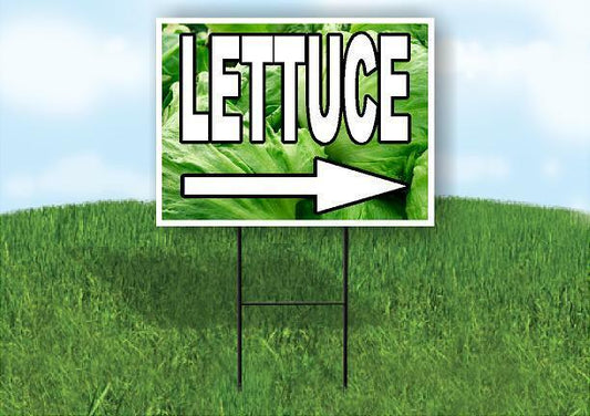 LETTUCE RIGHT ARROW WHITE WITH Yard Sign Road with Stand LAWN SIGN Single sided