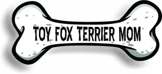 Dog Mom Toy Fox Terrier Bone Car Magnet Bumper Sticker 3"x7"