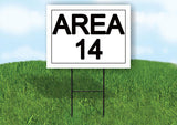 AREA 14 18 in x 24 in Yard Sign Road Sign with Stand