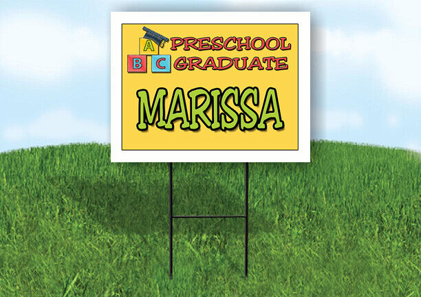 MARISSA PRESCHOOL GRADUATE 18 in x 24 in Yard Sign Road Sign with Stand