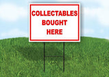 COLLECTABLES BOUGHT HERE RED 18 in x 24 in Yard Sign Road Sign with Stand