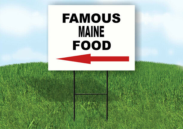 MAINE FAMOUS FOOD LEFT ARROW Yard Sign w Stand LAWN SIGN Single