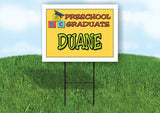 DUANE PRESCHOOL GRADUATE 18 in x 24 in Yard Sign Road Sign with Stand