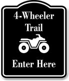 4-Wheeler Trail Enter here BLACK Aluminum Composite Sign