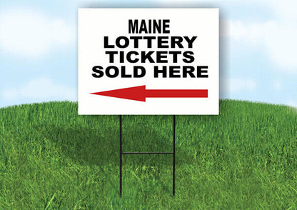 MAINE STATE LOTTERY TICKETS LEFT ARROW Yard Sign w Stand LAWN SIGN Single