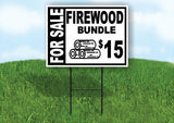 FOR SALE FIREWOOD BUNDLE  15 BOLD 18 in x 24 in Yard Sign Road Sign with Stand