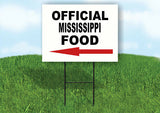 MISSISSIPPI OFFICIAL FOOD LEFT ARROW Yard Sign w Stand LAWN SIGN Single