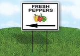 FRESH PEPPERS LEFT ARROW Yard Sign Road with Stand LAWN SIGN Single sided