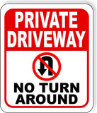 PRIVATE DRIVEWAY NO TURN AROUND No U-Turn Aluminum composite sign long-lasting
