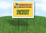 RICKEY PRESCHOOL GRADUATE 18 in x 24 in Yard Sign Road Sign with Stand
