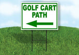 GOLF CART PATH LEFT arrow Yard Sign Road with Stand LAWN SIGN Single sided