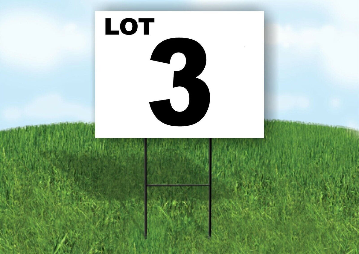 LOT 3 BLACK WHITE Yard Sign with Stand LAWN SIGN