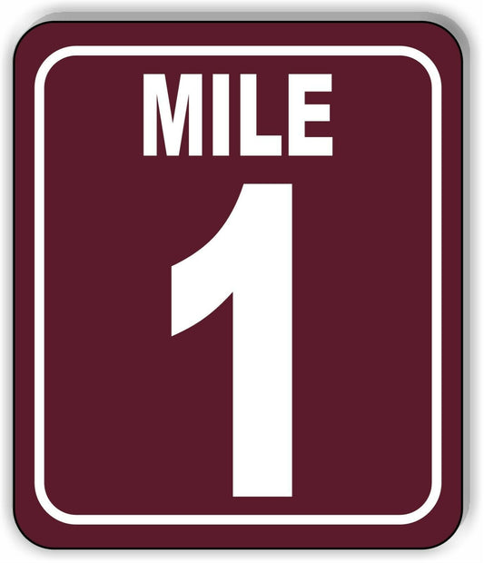 Mile 1 Distance Marker Brown Running Race 5k Marathon Aluminum Composite Sign