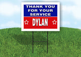 DYLAN THANK YOU SERVICE 18 in x 24 in Yard Sign Road Sign with Stand