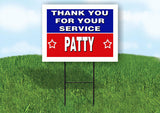 PATTY THANK YOU SERVICE 18 in x 24 in Yard Sign Road Sign with Stand