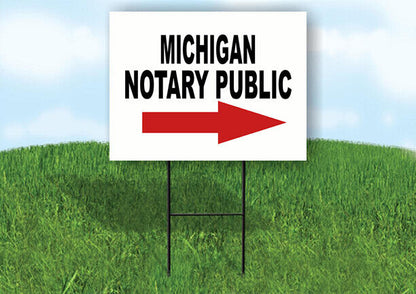 MICHIGAN _NOTARY PUBLIC RIGHT ARROW RED Yard Sign w Stand LAWN SIGN Single