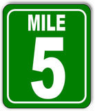 Mile 5 Distance Marker Green Running Race 5k Marathon Aluminum Composite Sign