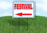 FESTIVAL LEFT arrow RED WHITE BLUE 18inx24in Yard Road Sign w/  Stand