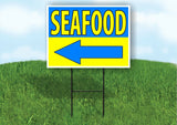 SEAFOOD LEFT ARROW BLUE YELLOW Yard Sign Road with Stand LAWN SIGN Single sided