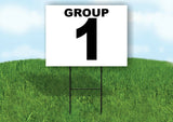 GROUP 1 BLACK WHITE Yard Sign with Stand LAWN SIGN