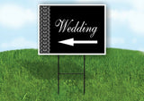 WEDDING LACE SIDE LEFT ARROW BLACK with Stand LAWN SIGN Single sided