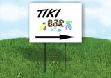 TIKI BAR RIGHT ARROW Yard Sign Road with Stand LAWN SIGN Single sided