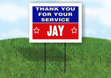 JAY THANK YOU SERVICE 18 in x 24 in Yard Sign Road Sign with Stand