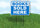 BOOKS SOLD HERE BLUE Yard Sign with Stand LAWN SIGN