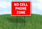 NO CELL PHONE ZONE RED WHITE Yard Sign Road with Stand LAWN SIGN