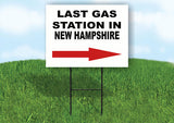 NEW HAMPSHIRE LAST GAS STATION RIGHT ARROW Yard Sign w Stand LAWN SIGN Single