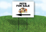 PETS FOR SALE  LEFT ARROW BLACK Yard Sign Road with Stand LAWN SIGN Single sided