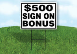 $500 SIGN ON BONUS BLACK BORDER Yard Sign with Stand LAWN SIGN